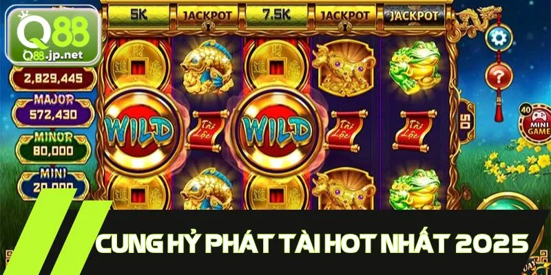 Khám phá sức hấp dẫn của siêu phẩm quay hũ Phát Tài