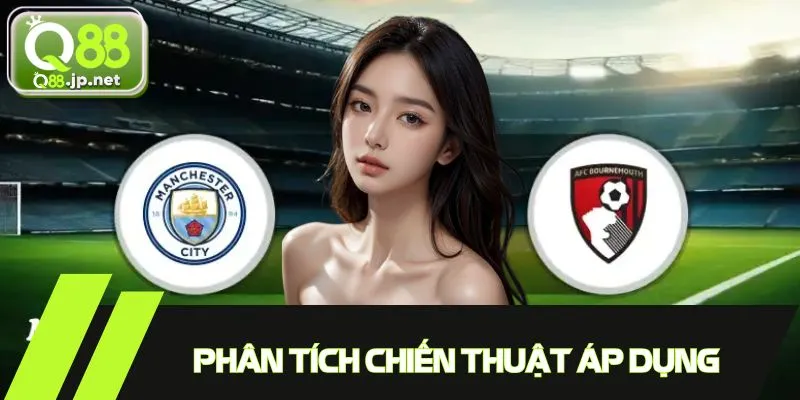 Phân tích chiến thuật mà HLV dùng trong trận