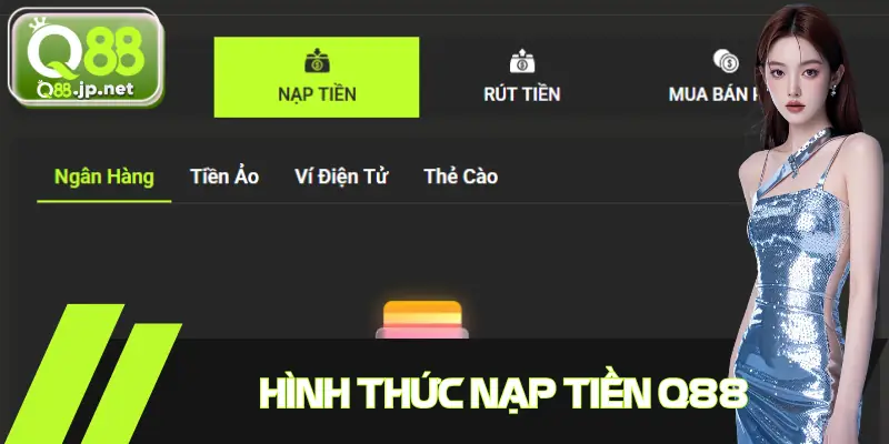 Vài loại hình nạp tiền chính