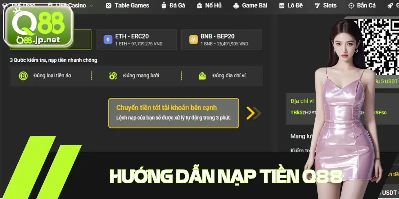Hướng dẫn đầy đủ từng bước nạp tiền Q88