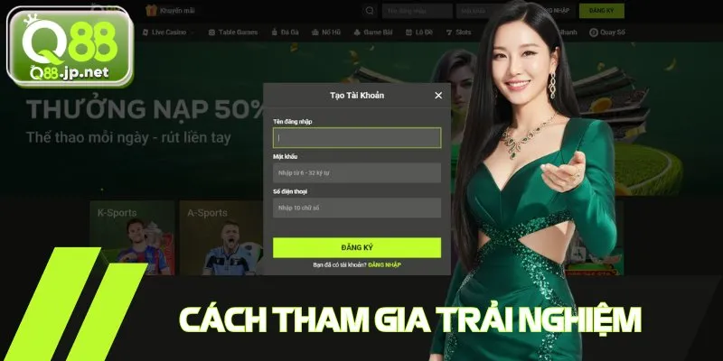 Cách đăng ký tham gia giải trí nhanh cho bet thủ