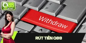 Quy Trình Rút Tiền Q88 - Nhanh, Gọn Và Dễ Như Trở Bàn Tay
