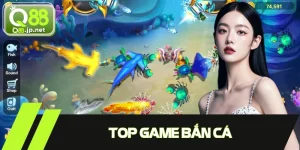 Top Game Bắn Cá - Danh Sách Săn Thưởng 3D Đáng Trải Nghiệm